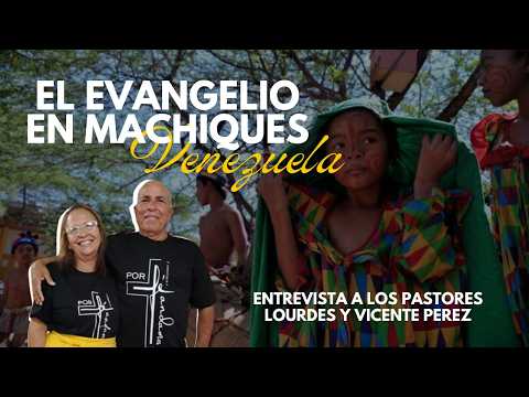 Dejaron Todo para Predicar en Machiques | 13 Años de Misión en la Sierra de Perijá