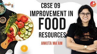 Improvement In Food Resources class 9 | CBSE Biology | Science  | NCERT Solutions | Vedantu Class 9