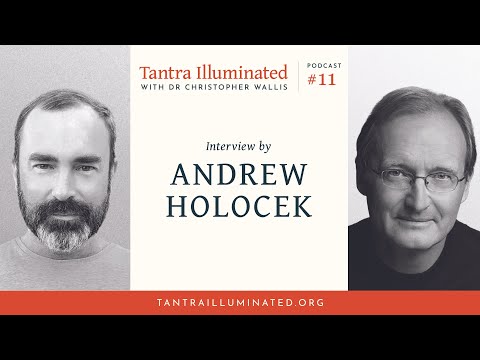 Ep 11 ~  Tantric Shaivism and Buddhism: Interview by Andrew Holecek