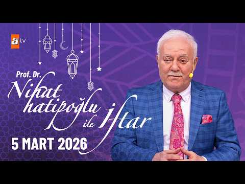 Nihat Hatipoğlu's Iftar Program, Episode 15 | March 5, 2026