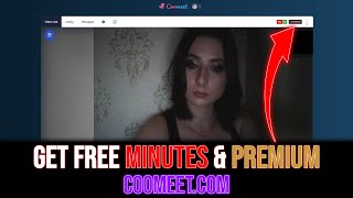 How to Get Coomeet Minutes & Premium for Free 2024 (Tutorial)