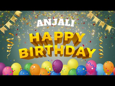 Happy Birthday Anjali Song Name | Happy Birthday to you Anjali Song Status | Quotes Life