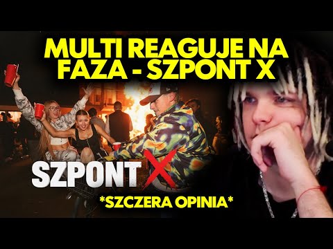 MULTI reaguje na FAZA - SZPONT X *szczera opinia*