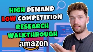 Amazon FBA Product Research Walkthrough (High Demand Low Competition)