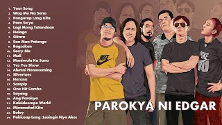 Best of Parokya ni Edgar OPM Songs 2023 (Complete &amp; Updated Greatest Hits) | Non Stop Playlist