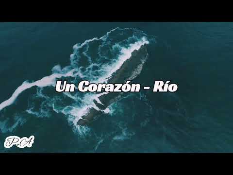 Un corazón- Río /Letra
