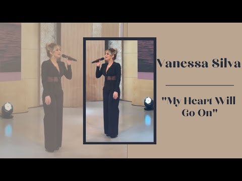 Vanessa Silva - My Heart Will Go On (Em Família // TVI)