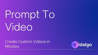 How to Use Vidalgo’s PromptToVideo Feature: Create Custom Videos in Minutes