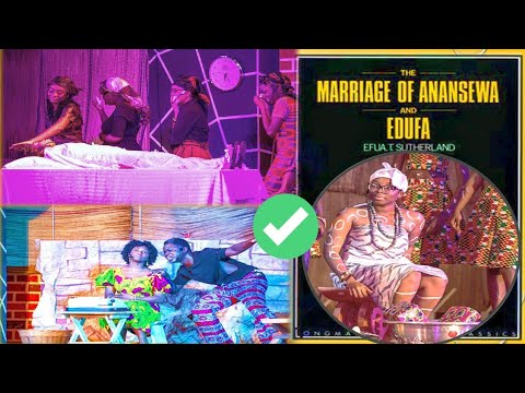 the marriage of anansewa by efua sutherland full story (full movie)