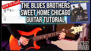 How to Play Sweet Home Chicago âae Blues Brothers | Guitar Tutorial