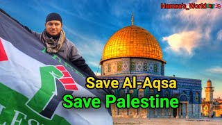 Save Al-Aqsa# Hamza Chaudhury 2024🇵🇸