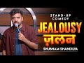 "JEALOUSY" | Standup Comedy by Shubham Shandilya DEFAULT Thumbnail