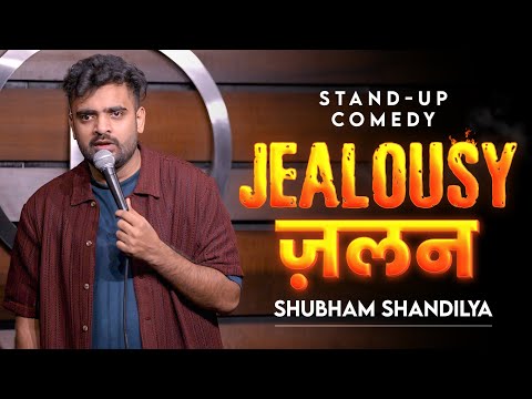 "JEALOUSY" | Standup Comedy by Shubham Shandilya