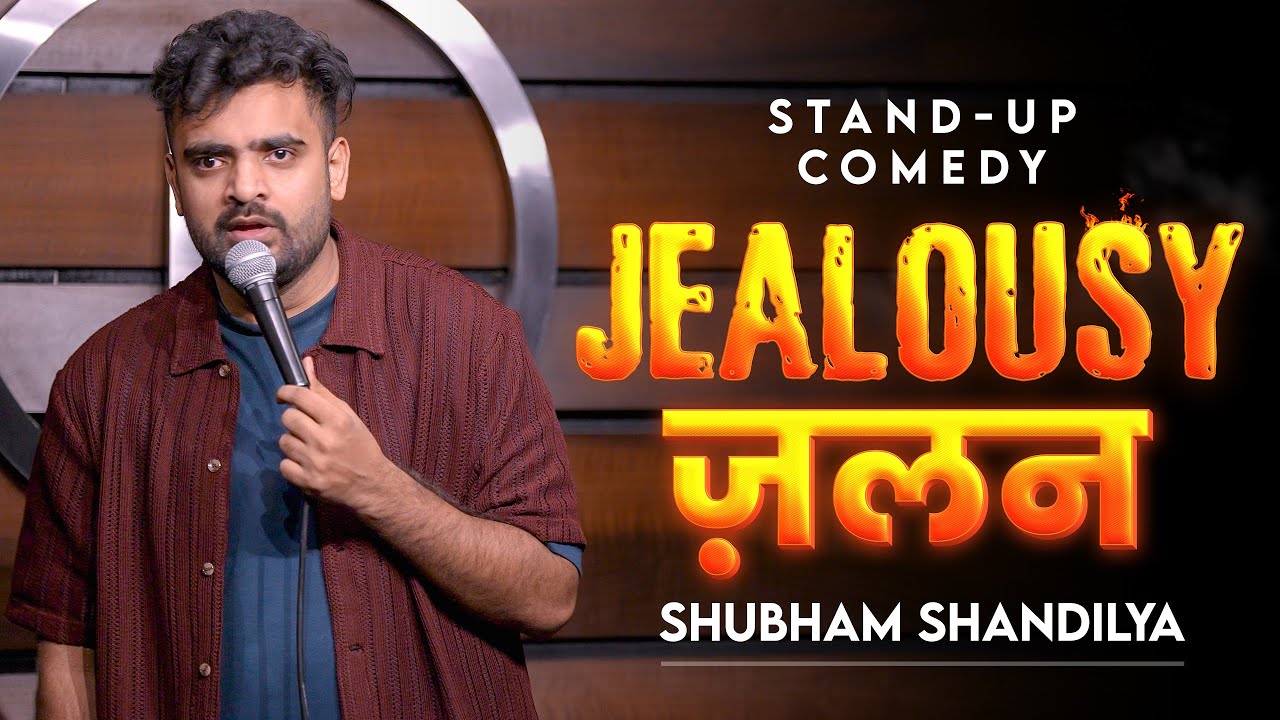 "JEALOUSY" | Standup Comedy by Shubham Shandilya
