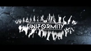 Uniformity Music Video