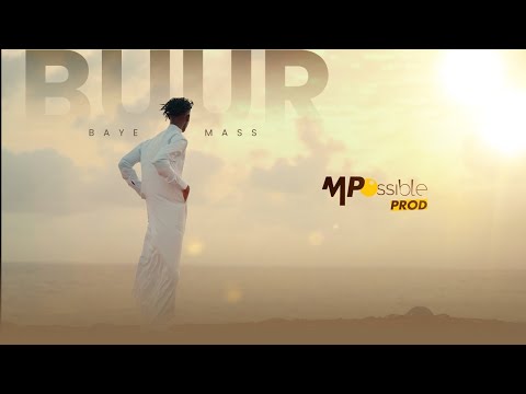 Baye Mass - BUUR (Clip Officiel)