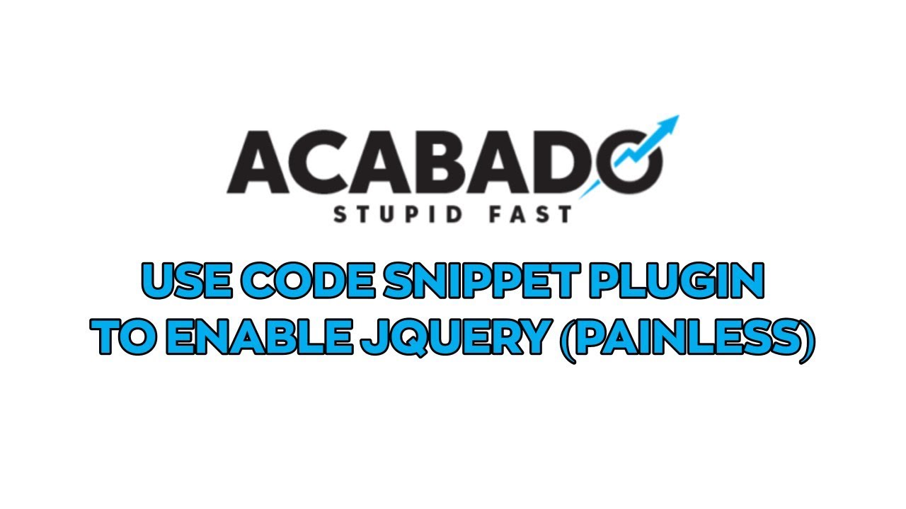 Enable Jquery In Acabado With Code Snippets