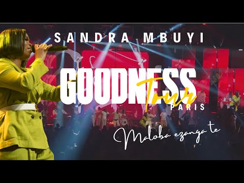 Sandra Mbuyi - Maloba  ezanga te ft Christian Mukuna(Goodness Tour/Paris)