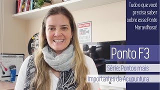 PONTOS MAIS IMPORTANTES DA ACUPUNTURA   PONTO F3
