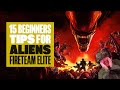 15 Beginners Tips For Aliens: Fireteam Elite - SQUASH THOSE BUGS WITH EASE, MARINE!