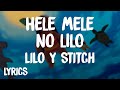 Lilo Y Stitch - Hele Mele No Lilo (Lyrics/Letra)