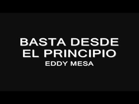 Basta dede el Principio - Eddy Mesa. JJavier Salsa