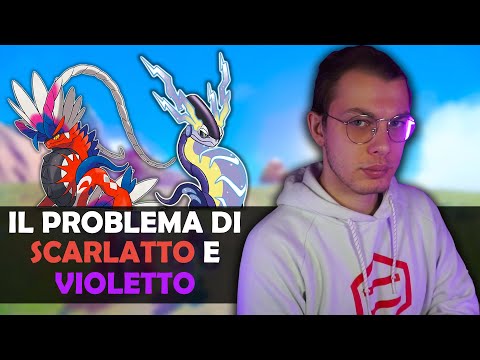 IL VERO PROBLEMA di POKÉMON SCARLATTO e VIOLETTO [NO SPOILER]