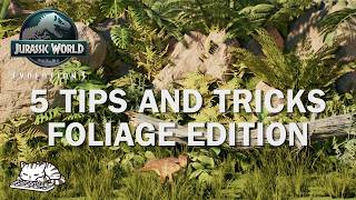 5 FOLIAGE tips that will make YOUR park look MORE REALISTIC | Jurassic World Evolution 3