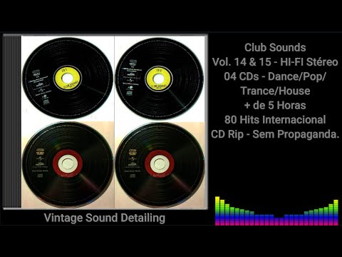 Club Sounds - Vol. 14/15 - 04 CDs - Dance/Pop/Trance/House + de 5 Horas - 80 Internacional - CD Rip.