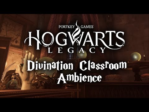 Hogwarts Legacy Divination Classroom Ambience