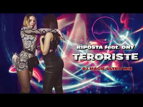 Riposta feat Dny - Boom Boom Teroriste 🔥 Dj Magic Ultra Mix