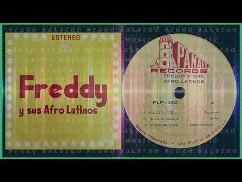 Freddy Y Sus Afro Latinos - Maltrato