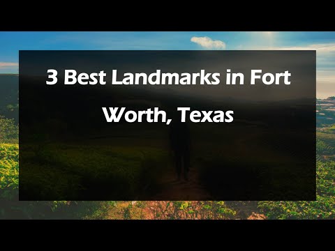 3 Best Landmarks in Fort Worth, Texas | Landmarks