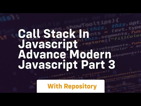 Call Stack In Javascript Advancemodern Javascript Part 3