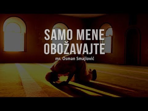 'SAMO MENE OBOŽAVAJTE' - mr. Osman Smajlović ᴴᴰ┇N-UM