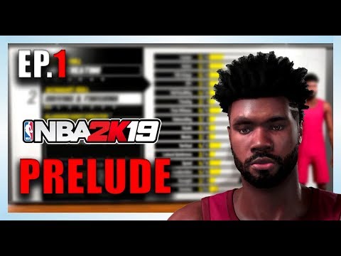 NBA 2K19 My Career Prelude Ep.1 - Ultimate Player Build For Best Dunker & Playing Overseas!