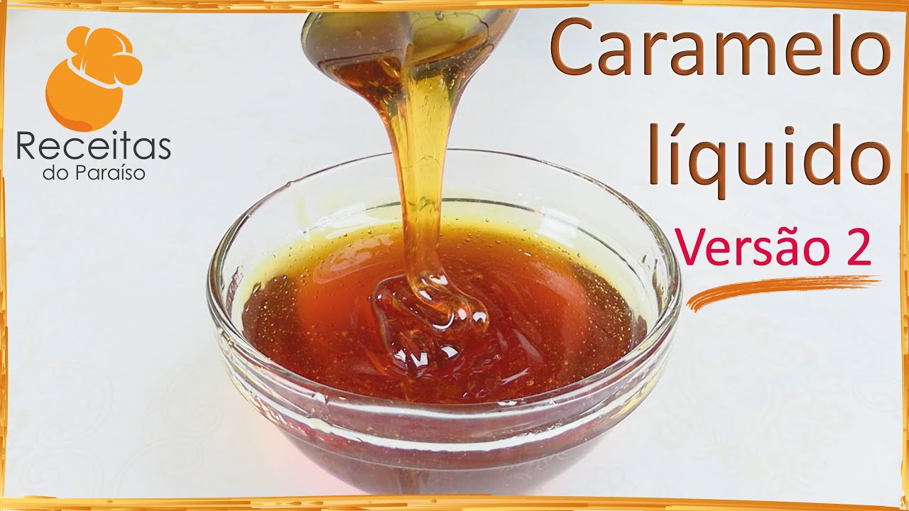 LIQUID CARAMEL - Version 2 (very easy to make) | 🍎 Receitas do Paraíso