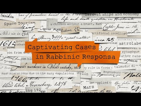 Captivating Cases in Rabbinic Responsa