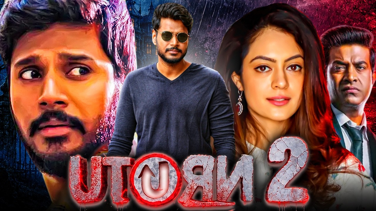 U Turn 2 (2026) New Released Romantic Thriller Full Movie | Sundeep Kishan, Anya Singh, Divya Ganesh