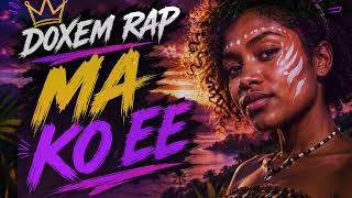 Download lagu MA KO EE — DOXEM RAP mp3