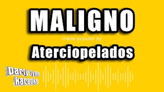 Aterciopelados - Maligno (Versión Karaoke)
