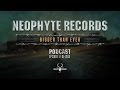 Neophyte Records - Bigger Than Ever Podcast ...