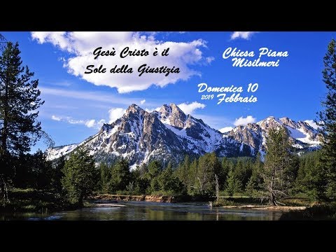 Domenica 10 Febbraio 2019 - Gesù Cristo è il Sole della Giustizia