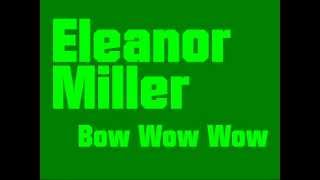 Round One: Eleanor Miller - Bow Wow Wow