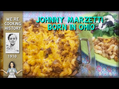 The Original Johnny Marzetti (Ground Beef and Pasta Casserole) from 1910-ish!