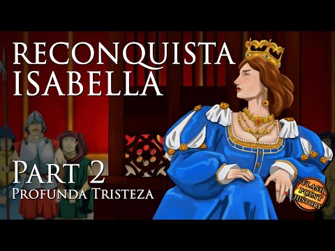 Reconquista: Queen Isabella - Part 2