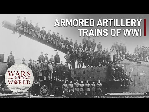 Engines of War: The Devastating Rail Power Of World War 1