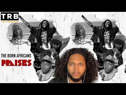 (TRB) 🇯🇲 Reacts To The Born Africans PRAISES (Gambian Reggae Music) 🇬🇲🇬🇲