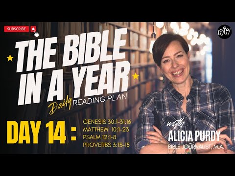 Day 14: READ THE BIBLE IN A YEAR! - Genesis, Matthew, Psalms & Proverbs!