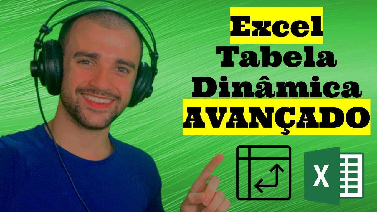Dicas Avançadas de Tabela Dinâmica no Excel que você devia conhecer para Produtividade e Dashboards